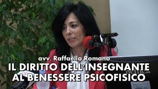 Il diritto dellinsegnante al benessere psicofisico Avv Raffaella Romano [upl. by Sidra]