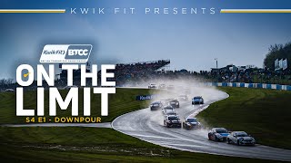 On The Limit S4 E1  Downpour  BTCC 2023 [upl. by Avon]