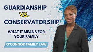 Conservatorship Vs Guardianship Guardianship Lawyer Explains [upl. by Fadas161]