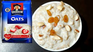 Correct Method to make Oats 🍚for BreakfastHealthy Breakfast RecipeQuaker Oats Recipe [upl. by Mercedes]