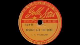 L C Williams  Boogie All The Time [upl. by Natsuj]