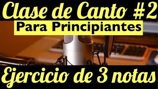 Clase de Canto 2 Ejercicio de Vocalizacion Para Afinar la Voz Aprende a Cantar Principiante [upl. by Uzzial]