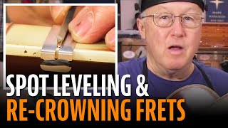 Fixing fret buzz spot leveling and recrowning [upl. by Hplar]