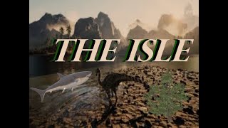 The Isle [upl. by Ynoep]