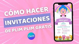 ¿Cómo CREAR INVITACIONES de PLIM PLIM GRATIS en Canva  Tarjetas y Video Invitaciones [upl. by Namzzaj19]