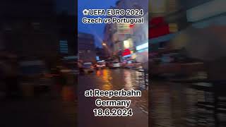 UEFA EURO 2024 at Reeperbahn  Czech vs Portugal 18JUN2024 [upl. by Teri]