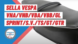 SELLA VESPA VNA VNB VBA VBB GL SPRINT  SPRINT VELOCE  TS GT GTR  emporiodelloscootercom [upl. by Akeemaj714]