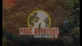 Parc Aventure Chantemerle 79 vidéo 4K 2018 [upl. by Butch56]