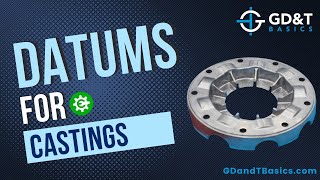 Datums for Castings [upl. by Morez31]