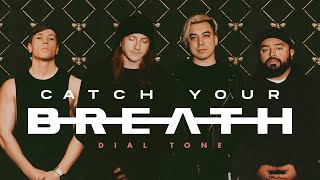 Catch Your Breath  Dial Tone Official Music Video [upl. by Calli]