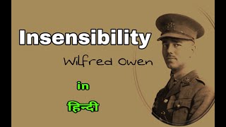 Insensibility by Wilfred Owen line by line explain in hindi  Poem [upl. by Aurora521]