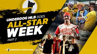 Underdog MLB Does AllStar Week Part 2 [upl. by Neetsyrk]