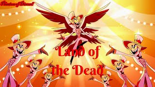 HAZBIN HOTEL Land of the Dead AMV [upl. by Oswal]