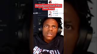 IShowSpeed quits KSI’s new song [upl. by Eidoow904]