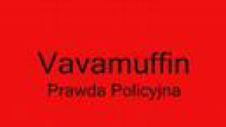 Vavamuffin  Prawda Policyjna [upl. by Aeel]