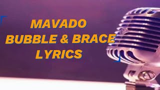 Mavado  Bubble amp Brace Lyrics [upl. by Waite628]