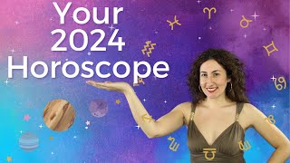 Your 2024 Horoscopes are Here [upl. by Ardnuasal697]