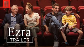 Ezra  Official Trailer  Bleecker Street [upl. by Christiane530]