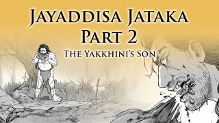 The Yakkhini’s Son  Jayaddisa Jataka Part 2  Animated Buddhist Stories [upl. by Giesser]