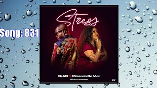 Dj AD ft Melancia De Moz  Stress official Audio AMAPIANO MOZAMBIQUE MUSIC 2022 [upl. by Ennayhc]