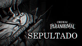 Sepultado  Ordem Paranormal Bestiário [upl. by Armillda]