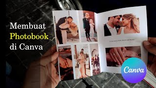 Tutorial Cara Membuat dan Mencetak Photobook di Canva [upl. by Nneb655]