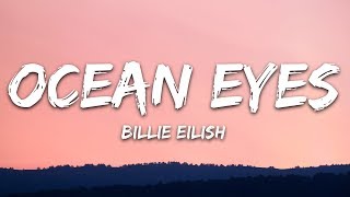 Billie Eilish  Ocean Eyes Lyrics [upl. by Serilda]