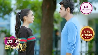 Ek Duje Ke Vaaste 2  Ep 72  Full Episode  Shravan क्यों समझता है खुद को Selfish  23 Jan 2023 [upl. by Candide939]