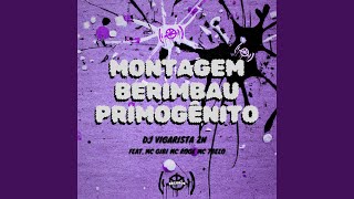 MONTAGEM BERIMBAU PRIMOGENITO [upl. by Adym]