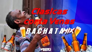 CLASICAS CORTA VENAS 🍺BACHATA MIX 🍺 [upl. by Tova]