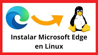 🔴 Cómo Instalar Microsoft Edge para Linux 🌐 [upl. by Campy]