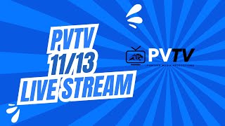 PVTV Live Stream 1113 [upl. by Hadsall]