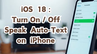 How to Turn OnOff Speak Autotext on iPhone iOS 18 [upl. by Salomon]