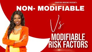 Nonmodifiable vs Modifiable Risk Factors Explained  NCLEX [upl. by Nylorac722]