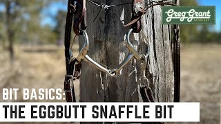 Bit Basics The Eggbutt Snaffle Bit  Greg Grant Saddlery [upl. by Ikuy]