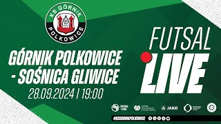 Górnik Polkowice vs Sośnica Gliwice 1 Liga Futsalu LIVE [upl. by Nittirb]