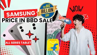 All Samsung Tablets In Flipkart Big Billion Day Sale 😳  Which Should You Buy  Artist Or Student [upl. by Ahsinrat]