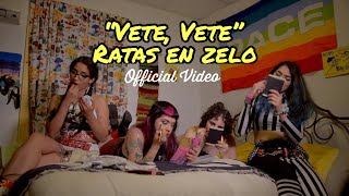 quotVeteVetequot by Ratas En Zelo  Official Music Video [upl. by Naujtna]