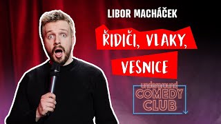 LIBOR MACHÁČEK  řidiči vlaky vesnice stand up [upl. by Aran386]