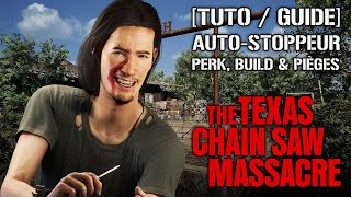 TUTO  GUIDE  AUTOSTOPPEUR  PERK  BUILD amp PLACEMENT DES PIÈGES  TEXAS CHAIN SAW MASSACRE [upl. by Salohci]