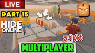 Hide Online Gameplay Tamil Live Part 15 [upl. by Akemhs847]