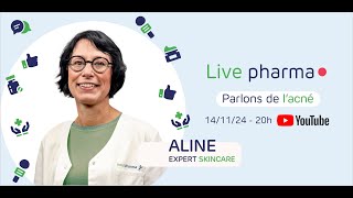 Live Pharma  Parlons de lacné [upl. by Dnomrej703]