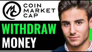 HOW TO WITHDRAW MONEY FROM COINMARKETCAP COMPLETE GUIDE [upl. by Deer]