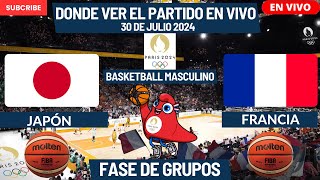 🏀Japón vs Francia🏀Dónde Verlo EN VIVOBasketball Masculino París 2024 [upl. by Audrye490]