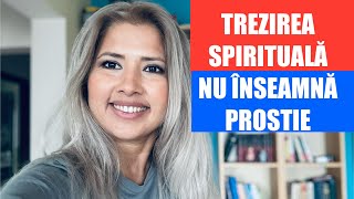 TREZIREA SPIRITUALA NU INSEAMNA PROSTIE [upl. by Shutz]