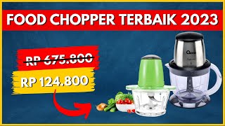 10 REKOMENDASI FOOD CHOPPER TERBAIK 2023 MURAH BERKUALITAS [upl. by Tevlev634]