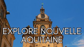 Best Places to visit France’s Nouvelle Aquitaine Region [upl. by Jordanson270]