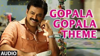 Gopala Gopala theme song  Gopala Gopala  Venkatesh Daggubati Pawan Kalyan Shriya Saran [upl. by Ecienahs]