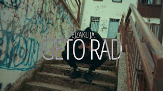 Fejzaklija  Geto Rad Official Music Video [upl. by Itra]