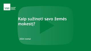 Kaip sužinoti savo žemės mokestį [upl. by Walley]